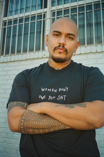 Women Don't Owe You Shit S/S Tee (Black)