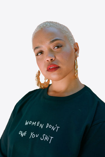 Women Don't Owe You Shit S/S Tee (Black)